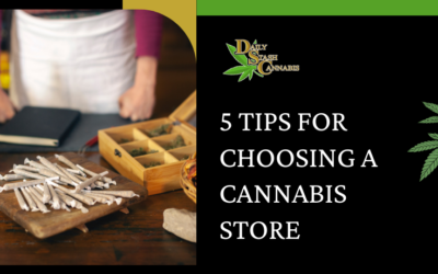 5 Tips for Choosing a Cannabis Store