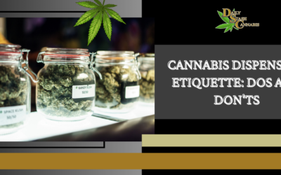 Cannabis Dispensary Etiquette: Dos And Don’ts